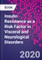 Insulin Resistance as a Risk Factor in Visceral and Neurological Disorders - Product Thumbnail Image
