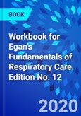 Workbook for Egan's Fundamentals of Respiratory Care. Edition No. 12- Product Image