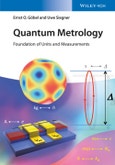 Quantum Metrology. Foundation of Units and Measurements. Edition No. 1- Product Image