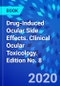 Drug-Induced Ocular Side Effects. Clinical Ocular Toxicology. Edition No. 8 - Product Thumbnail Image