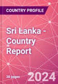Sri Lanka - Country Report- Product Image
