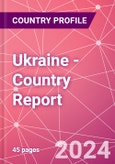 Ukraine - Country Report- Product Image