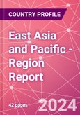 East Asia and Pacific - Region Report- Product Image