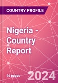 Nigeria - Country Report- Product Image