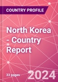 North Korea - Country Report- Product Image