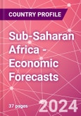 Sub-Saharan Africa - Economic Forecasts- Product Image