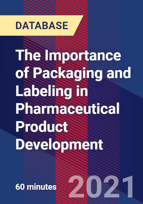The Importance of Packaging and Labeling in Pharmaceutical Product