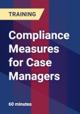 Compliance Measures for Case Managers - Webinar (Recorded)- Product Image