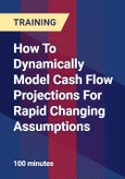 How To Dynamically Model Cash Flow Projections For Rapid Changing Assumptions - Webinar (Recorded)- Product Image