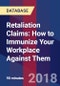 Retaliation Claims: How to Immunize Your Workplace Against Them - Webinar (Recorded) - Product Thumbnail Image