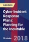 Cyber Incident Response Plans: Planning for the Inevitable - Webinar (Recorded) - Product Thumbnail Image