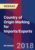 Country of Origin Marking for Imports/Exports - Webinar (Recorded)- Product Image