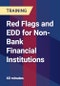 Red Flags and EDD for Non-Bank Financial Institutions - Webinar (Recorded) - Product Thumbnail Image