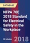 NFPA 70E 2018 Standard for Electrical Safety in the Workplace - Webinar (Recorded) - Product Thumbnail Image