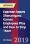 Expense Report Shenanigans: Games Employees Play and How to Stop Them - Webinar (Recorded) - Product Thumbnail Image