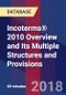 Incoterms® 2010 Overview and Its Multiple Structures and Provisions - Webinar (Recorded) - Product Thumbnail Image