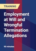 Employment at Will and Wrongful Termination Allegations - Webinar (Recorded)- Product Image