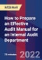 How to Prepare an Effective Audit Manual for an Internal Audit Department - Webinar (Recorded) - Product Thumbnail Image