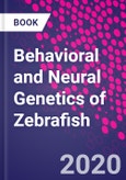 Behavioral and Neural Genetics of Zebrafish- Product Image