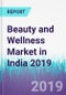 Beauty and Wellness Market in India 2019 - Product Thumbnail Image