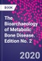 The Bioarchaeology of Metabolic Bone Disease. Edition No. 2 - Product Thumbnail Image