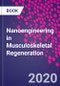 Nanoengineering in Musculoskeletal Regeneration - Product Image