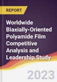 Worldwide Biaxially-Oriented Polyamide (BOPA) Film Competitive Analysis and Leadership Study- Product Image