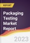 Packaging Testing Market Report: Trends, Forecast, and Competitive Analysis - Product Thumbnail Image