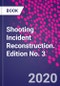 Shooting Incident Reconstruction. Edition No. 3 - Product Thumbnail Image