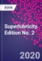 Superlubricity. Edition No. 2 - Product Thumbnail Image