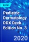 Pediatric Dermatology DDX Deck. Edition No. 3 - Product Image