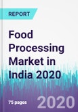 Food Processing Market in India 2020- Product Image