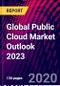 Global Public Cloud Market Outlook 2023 - Product Thumbnail Image