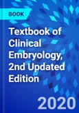 Textbook of Clinical Embryology, 2nd Updated Edition- Product Image