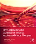 Novel Approaches and Strategies for Biologics, Vaccines and Cancer Therapies- Product Image