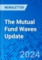 The Mutual Fund Waves Update - Product Thumbnail Image