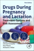 Drugs During Pregnancy and Lactation. Treatment Options and Risk Assessment. Edition No. 3- Product Image
