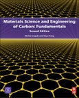 Materials Science and Engineering of Carbon: Fundamentals. Edition No. 2- Product Image