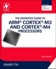 The Definitive Guide to ARM? Cortex?-M3 and Cortex?-M4 Processors. Edition No. 3- Product Image