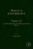 Circadian Rhythms and Biological Clocks Part A. Methods in Enzymology Volume 551- Product Image