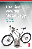 Titanium Powder Metallurgy. Science, Technology and Applications- Product Image