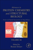 Protein and Peptide Nanoparticles for Drug Delivery. Advances in Protein Chemistry and Structural Biology Volume 98- Product Image