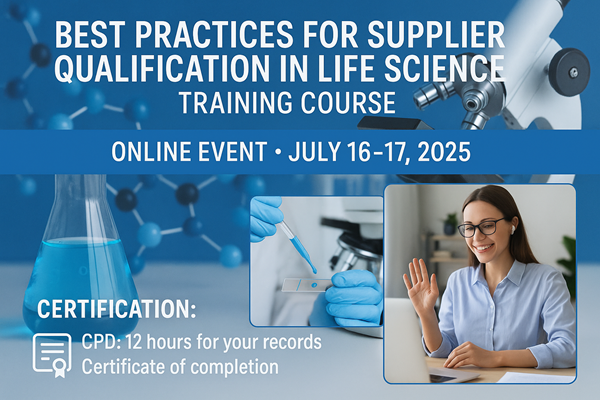 Best Practices for Supplier Qualification in Life Science Training Course
