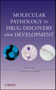 Molecular Pathology in Drug Discovery and Development. Edition No. 1- Product Image