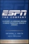 ESPN The Company. The Story and Lessons Behind the Most Fanatical Brand in Sports. Edition No. 1 - Product Thumbnail Image