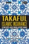 Takaful Islamic Insurance. Concepts and Regulatory Issues. Wiley Finance - Product Image
