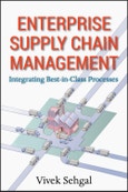Enterprise Supply Chain Management. Integrating Best in Class Processes. Edition No. 1- Product Image