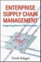 Enterprise Supply Chain Management. Integrating Best in Class Processes. Edition No. 1 - Product Thumbnail Image