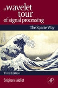 A Wavelet Tour of Signal Processing. The Sparse Way. Edition No. 3- Product Image