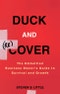 Duck and Recover. The Embattled Business Owner's Guide to Survival and Growth. Edition No. 1 - Product Thumbnail Image